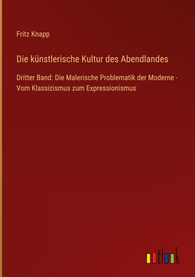 Die künstlerische Kultur des Abendlandes