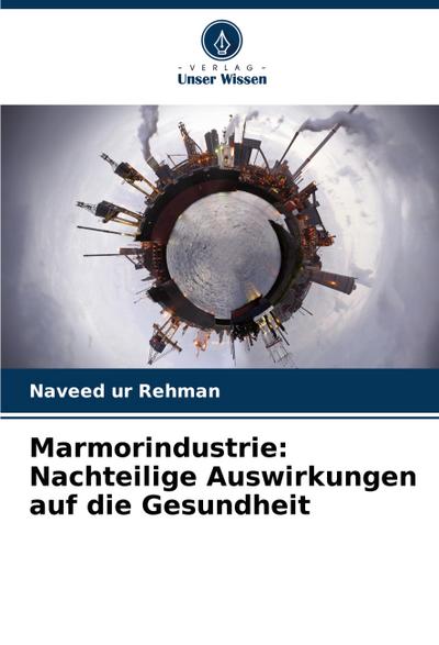 Marmorindustrie: Nachteilige Auswirkungen auf die Gesundheit