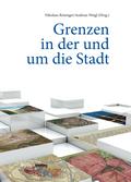 Grenzen in der und um die Stadt