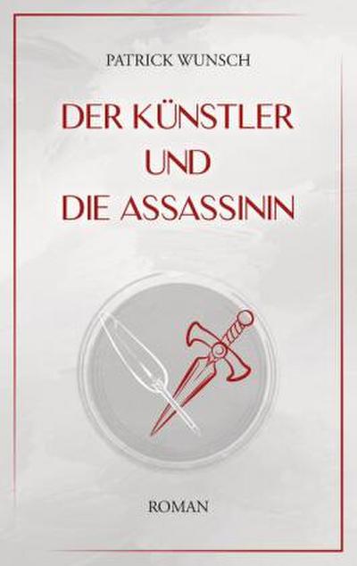 Der Künstler und die Assassinin