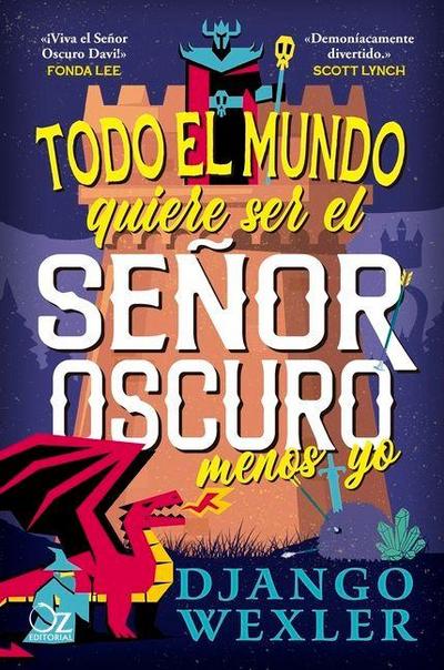 Todo El Mundo Quiere Ser El Senor Oscuro... Menos Yo