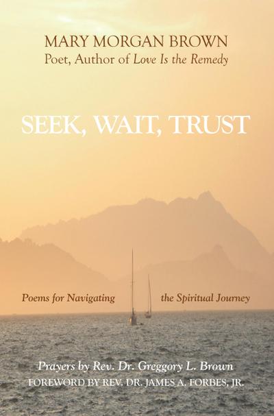 Seek, Wait, Trust