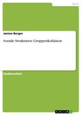 Soziale Strukturen: Gruppenkohäsion