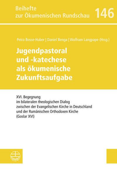 Jugendpastoral und -katechese als ökumenische Zukunftsaufgabe