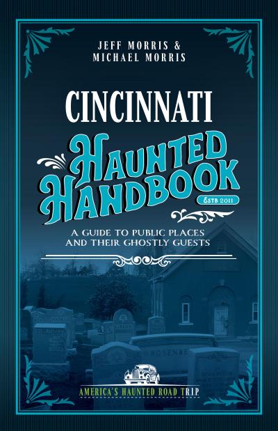 Cincinnati Haunted Handbook