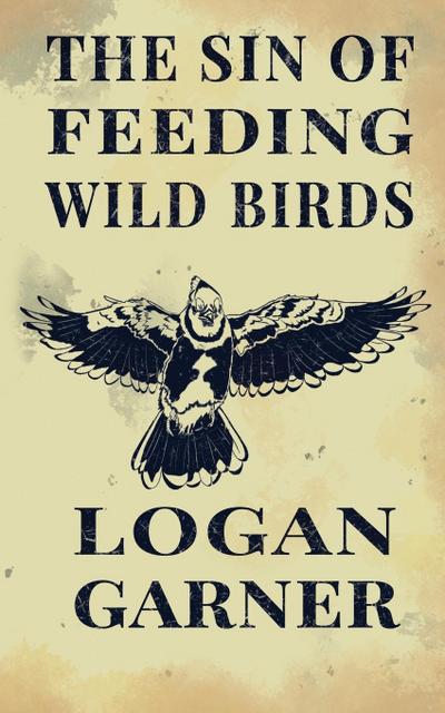 The Sin of Feeding Wild Birds