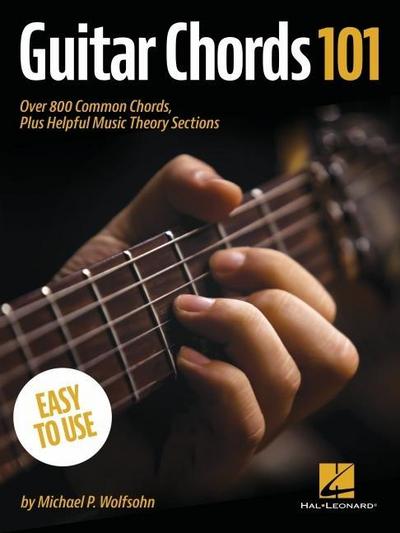 Guitar Chords 101: Over 800 Common Chords, Plus Helpful Music Theory Sections