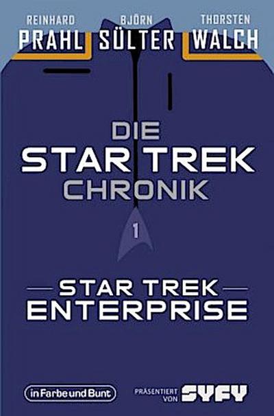 Die Star-Trek-Chronik - Star Trek: Enterprise