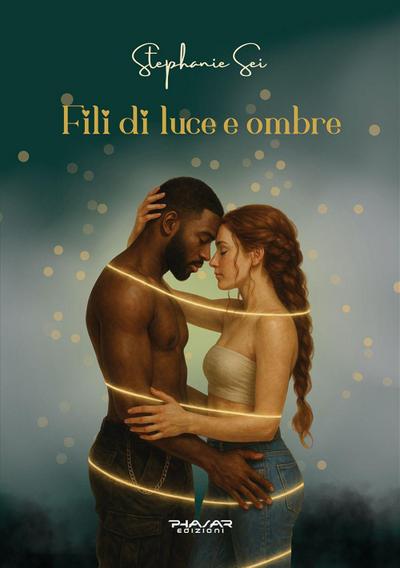 Fili di luce e ombre