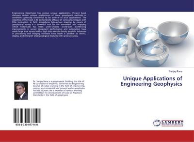 Unique Applications of Engineering Geophysics