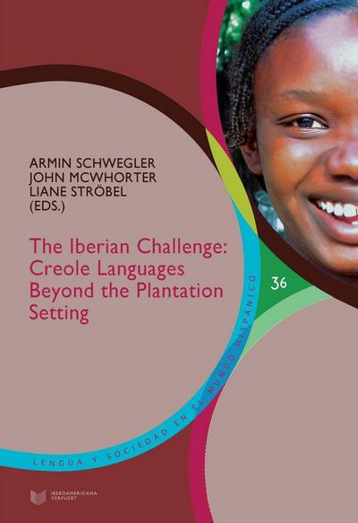 The Iberian challenge : creole languages beyond the plantation setting