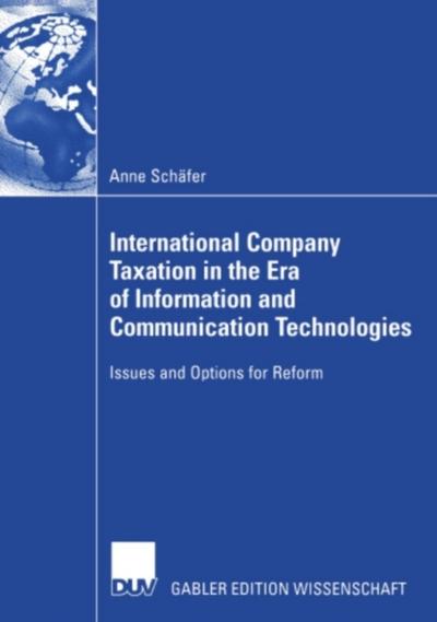 International Company Taxation in the Era of Information and Communication Technologies