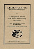 Geographische Studien über Mensch und Siedlung in Südtirol (Schlern-Schriften)