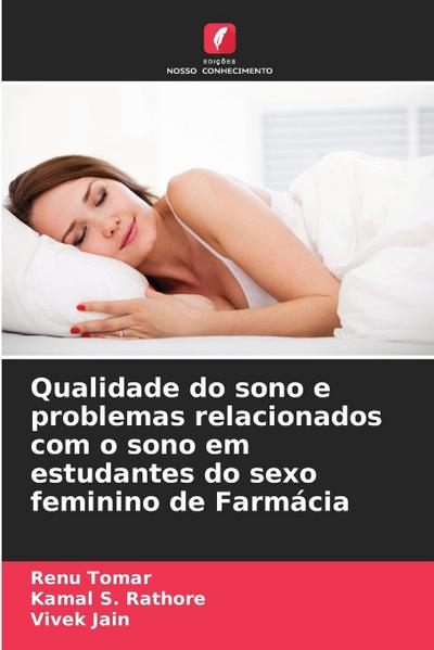 Qualidade do sono e problemas relacionados com o sono em estudantes do sexo feminino de Farmácia