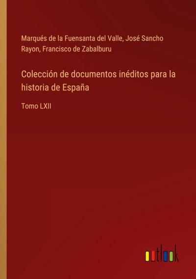 Colección de documentos inéditos para la historia de España