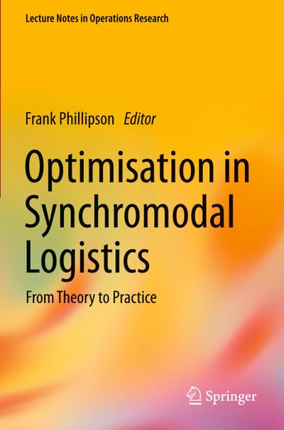 Optimisation in Synchromodal Logistics