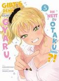 Gibt’s denn keine Gyaru, die nett zu Otaku sind?! 05