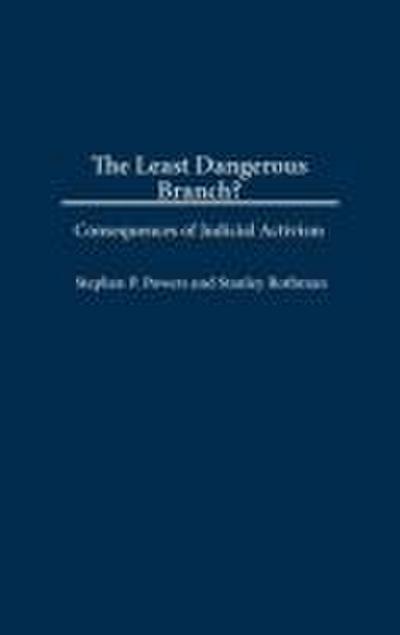 The Least Dangerous Branch?