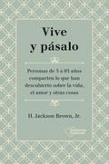 Vive y pásalo