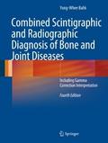 Combined Scintigraphic and Radiographic Diagnosis 