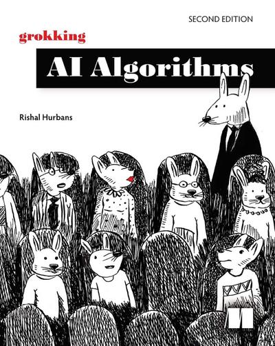 Grokking AI Algorithms, Second Edition