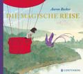 Die magische Reise von Aaron Becker | Buch