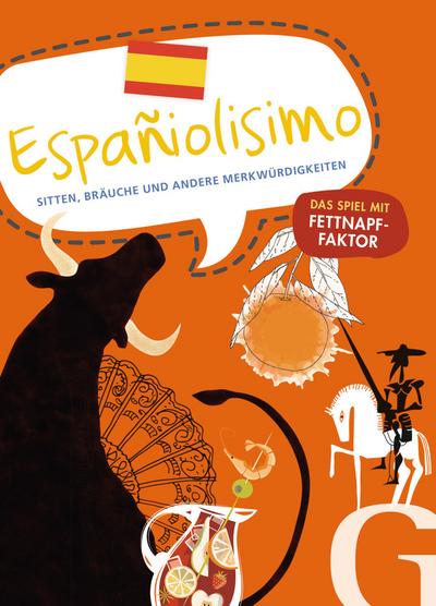 Españolísimo: Sitten, Bräuche und andere Merkwürdigkeiten / Sprach- und Reisespiel