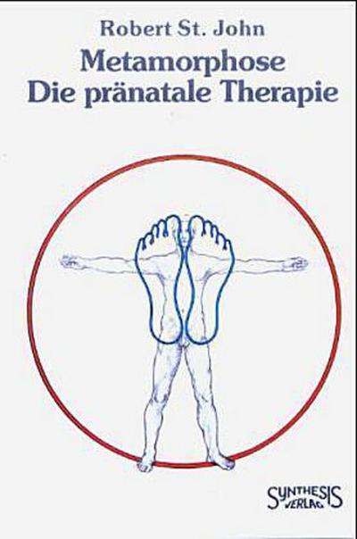 Metamorphose. Die pränatale Therapie