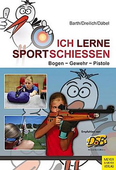 Ich lerne Sportschießen