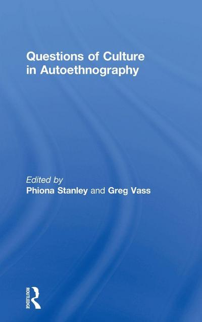 Questions of Culture in Autoethnography