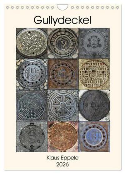 Gullydeckel (Wandkalender 2026 DIN A4 hoch), CALVENDO Monatskalender
