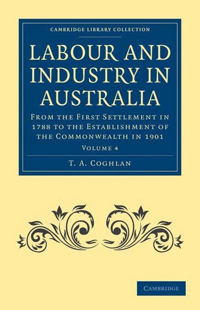 Labour and Industry in Australia - Volume 4