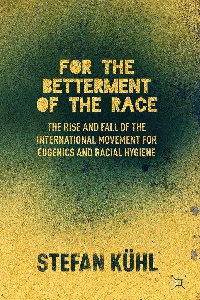 For the Betterment of the Race