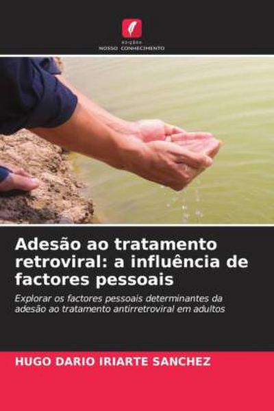 Adesão ao tratamento retroviral: a influência de factores pessoais