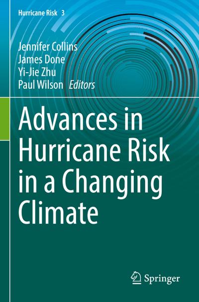 Advances in Hurricane Risk in a Changing Climate