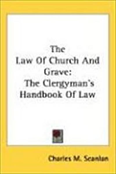 The Law Of Church And Grave