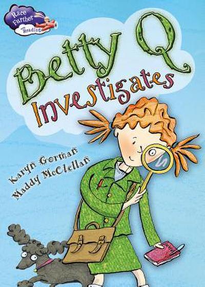 Betty Q Investigates