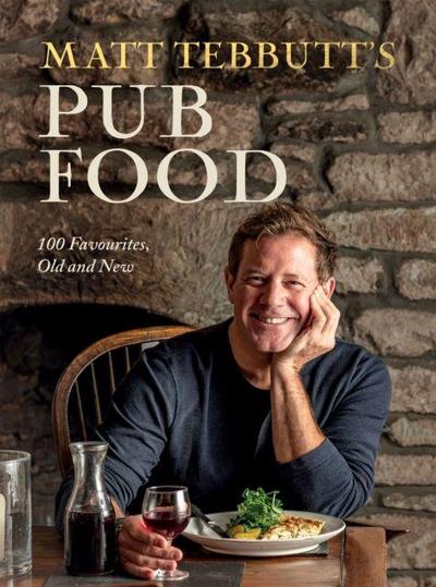 Matt Tebbutt’s Pub Food