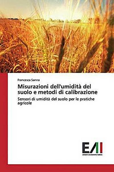 Misurazioni dell’umidità del suolo e metodi di calibrazione