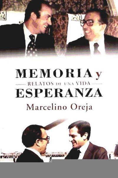 Oreja, M: Memoria y esperanza : relatos de una vida