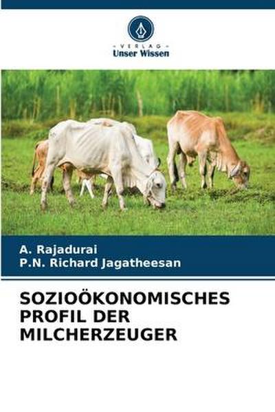 SOZIOÖKONOMISCHES PROFIL DER MILCHERZEUGER
