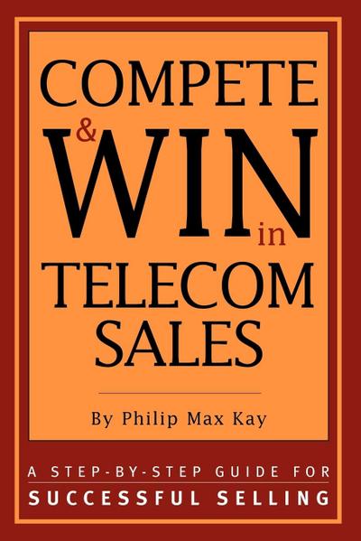 Compete and Win in Telecom Sales