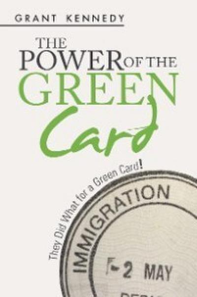 The Power of the Green Card