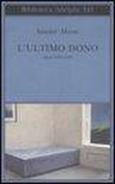 L’ ultimo dono. Diari 1984-1989