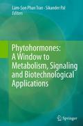 Phytohormones: A Window to Metabolism, Signaling a