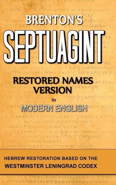 Brenton’s Septuagint, Restored Names Version, Volume 1