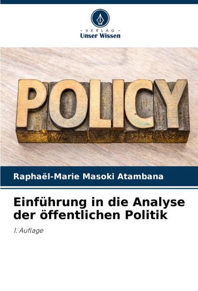 Einführung in die Analyse der öffentlichen Politik