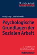 Psychologische Grundlagen der Sozialen Arbeit von Dieter Wälte | Ebook