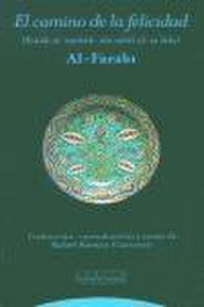 El camino de la felicidad (kitab al-tanbih alà sabil al-da ada)