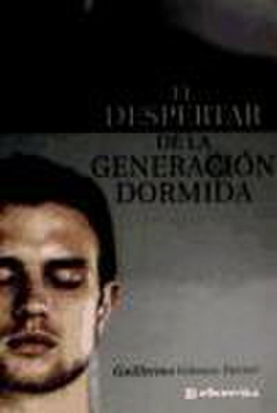 Gómez-Ferrer Lozano, G: Despertar de la generación dormida